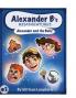 Alexander B's Misadventures Book 2