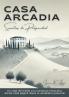 Casa Arcadia semillas de prosperidad