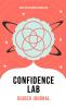 Confidence Lab Journal