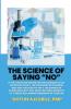 The Science Of Saying No