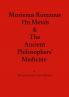 Morienus Romanus On Metals and The Ancient Philosophers' Medicine A Templesage Translation
