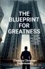 The Blueprint for Greatness