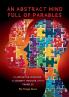 An Abstract Mind Full Of Parables
