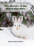 The Secrets of the Snowshoe Hare