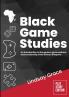 Black Game Studies