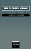 The Focused Vision - Planning for the Future