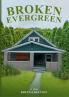 Broken Evergreen