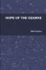 HOPE OF THE OZARKS