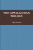 THE APPALACHIAN TRILOGY