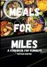 Meals For Miles A Cookbook For Runners