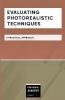 Evaluating Photorealistic Techniques - A Practical Approach