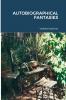 AUTOBIOGRAPHICAL FANTASIES
