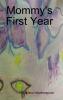 Mommy's First Year