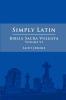 Simply Latin - Biblia Sacra Vulgata Vol. VI