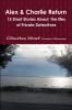 Alex & Charlie Return