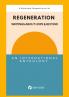 Regeneration - a whole new perspective on life