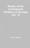 Roster of the Confederate Soldiers of Georgia Vol. 13
