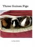 Three Guinea Pigs