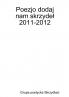 Poezjo dodaj nam skrzydeł 2011-2012