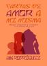 Cartas de Amor a mí Misma