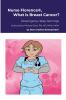 Nurse Florence® What is Breast Cancer?