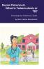 Nurse Florence® What is Tuberculosis or TB?