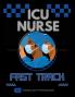 ICU Nurse Fast Track Guide