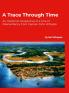 A Trace Through Time