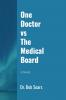 One Doctor vs The Medical Board