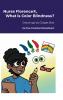 Nurse Florence® What is Color Blindness?