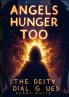 Angels Hunger Too