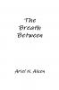 The Breath Between