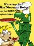 Harrison and his Dinosaur Robot and the Giant Pizza