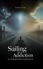 Sailing out of Addiction - A Faith Based Walk-Through Recovery