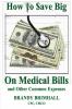 How to $ave Big On Medical Bills and Other Common Expenses