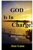 GOD IS IN CHARGE!