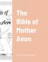 The Bible of Mother Aeon
