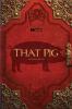 That Pig