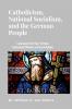 Catholicism National Socialism and the German People