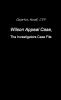 Wilson Appeal Case FromThe Investigators Files