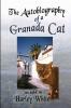 The Autobiography of a Granada Cat -- As told to Harley White