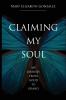 Claiming My Soul