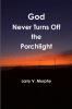 God Never Turns Off the Porchlight