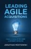LEADING AGILE ACQUISITIONS