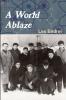 A World Ablaze