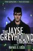 Jayse Greyhound Chronicles
