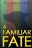A Familiar Fate