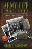 Army Life 1943 to 1946