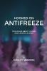 Hooked on Antifreeze