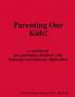 Parenting Our Kids!
